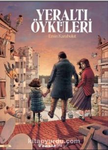 Yeraltı Öyküleri - Ersin Karabulut