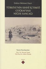 Türkiye'nin Sıhhi İçtimai Coğrafyası Niğde Sancağı