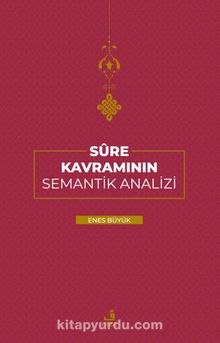 Sure Kavramının Semantik Analizi - Enes Büyük