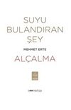 Suyu Bulandıran Şey - Al&ccedil;alma