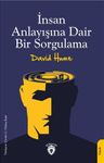 İnsan Anlayışına Dair Bir Sorgulama