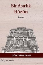 Bir Asırlık Hüzün