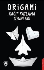 Origami  Kağıt Katlama Oyunları