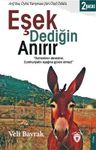 Eşek Dediğin Anırır
