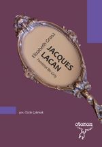 Jacques Lacan: Feminist Bir Giriş