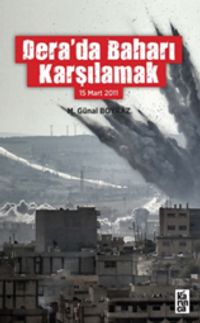 Dera'da Baharı Karşılamak (15 Mart 2011)