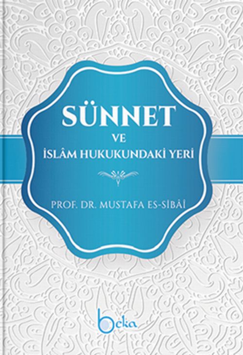 Sünnet ve İslam Hukukundaki Yeri (Ciltli)