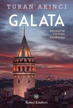 Galata & İstanbul'un 700 Yıllık Kara Kutusu