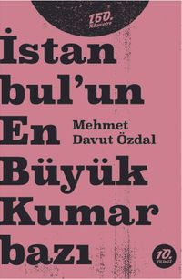 İstanbul'un En Büyük Kumarbazı