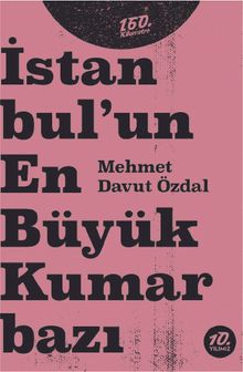 İstanbul'un En Büyük Kumarbazı