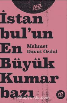 İstanbul’un En Büyük Kumarbazı - Mehmet Davut Özdal