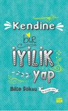 Kendine Bir İyilik Yap