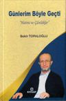 Günlerim Böyle Geçti “Hatıra ve Günlükler”