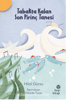 Tabakta Kalan Son Pirinç Tanesi - Hilal Gürsu