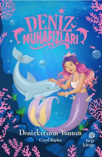 Deniz Muhafızları / Denizkızının Yunusu