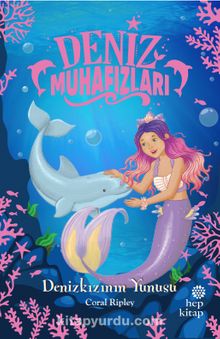 Deniz Muhafızları / Denizkızının Yunusu - Coral Ripley