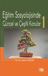 Eğitim Sosyolojisinde G&uuml;ncel ve &Ccedil;eşitli Konular 1