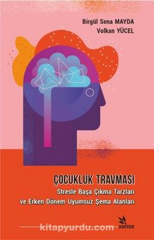 Çocukluk Travması - Volkan Yücel