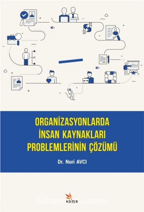 Organizasyonlarda İnsan Kaynakları Problemlerinin Çözümü Ekitap İndir | PDF | ePub | Mobi