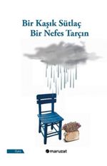 Bir Kaşık Sütlaç Bir Nefes Tarçın