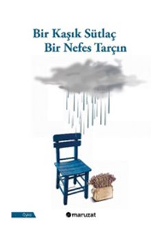 Bir Kaşık Sütlaç Bir Nefes Tarçın