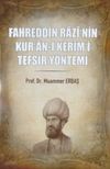 Fahrettin Razi'nin Kur'an-ı Kerim'i Tefsir Y&ouml;ntemi
