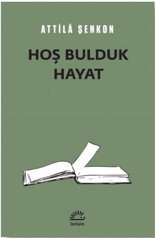 Hoş Bulduk Hayat