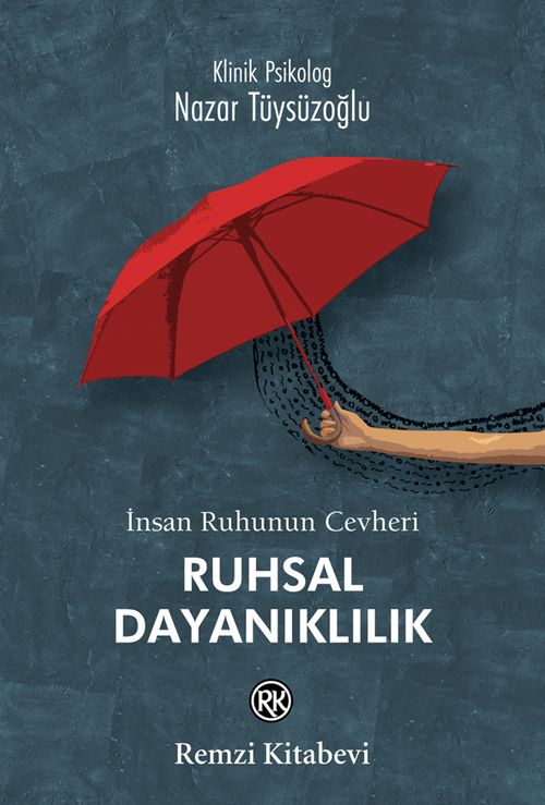 İnsan Ruhunun Cevheri Ruhsal Dayanıklılık