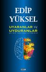 Uyaranlar ve Uyduranlar