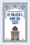 Te'vilatü'l Kur'an Tercümesi -	Fihrist 
