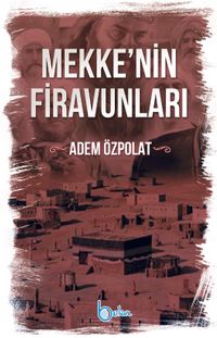 Mekkenin Firavunları