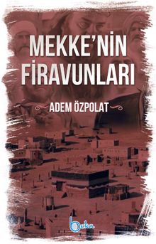 Mekkenin Firavunları
