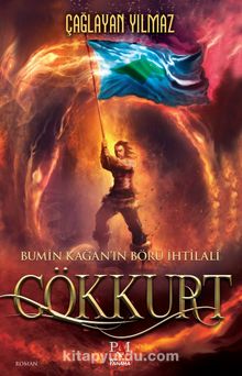 Gökkurt & Bumin Kağan’ın Börü İhtilali - Çağlayan Yılmaz