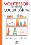 Montessori Y&ouml;ntemiyle &Ccedil;ocuk Eğitimi