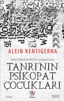 Tanrı’nın Psikopat Çocukları - Alein Kentigerna