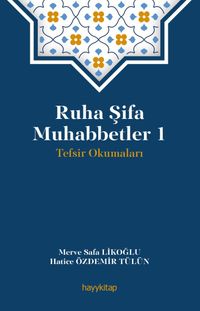 Ruha Şifa Muhabbetler 1 / Tefsir Okumaları