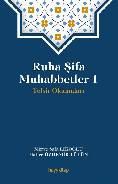 Ruha Şifa Muhabbetler 1 / Tefsir Okumaları