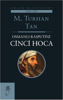 Osmanlı Rasputin'i Cinci Hoca
