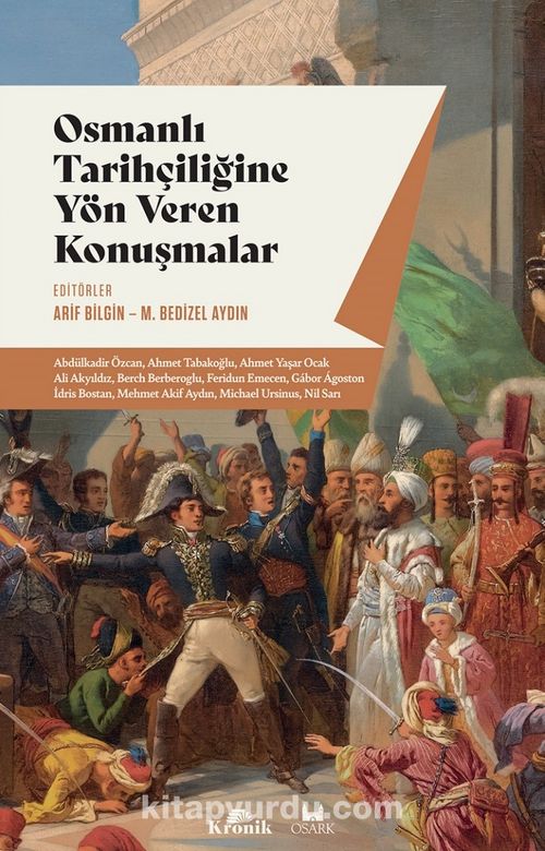 Osmanlı Tarihçiliğine Yön Veren Konuşmalar Ekitap İndir | PDF | ePub | Mobi