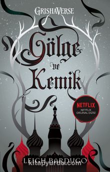 Gölge ve Kemik - Leigh Bardugo
