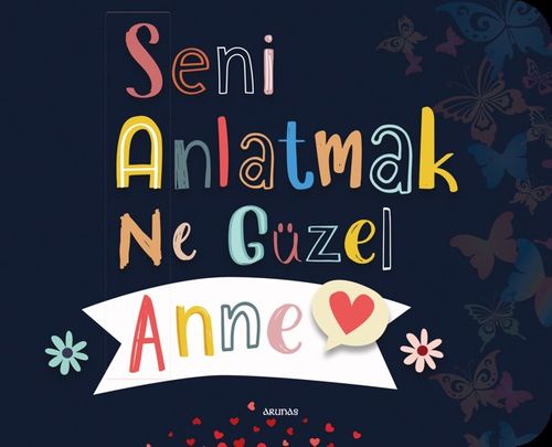 Seni Anlatmak Ne Güzel Anne