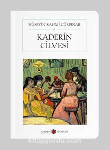 Kaderin Cilvesi (Tam Metin) (Cep Boy) - Hüseyin Rahmi Gürpınar