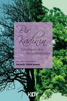 Bir Kadının Günlüğünden Duygudaşlarına