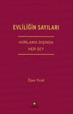 Evliliğin Sayıları & Horlama Dışında Her Şey
