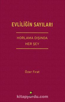 Evliliğin Sayıları & Horlama Dışında Her Şey - Özer Fırat