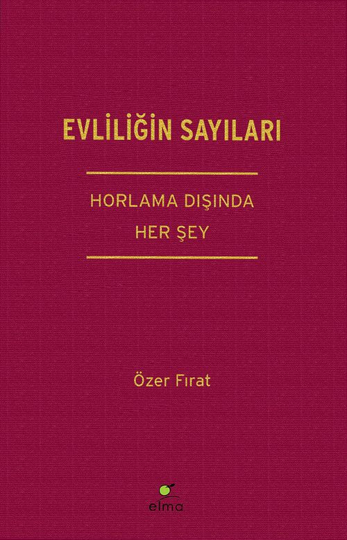 Evliliğin Sayıları & Horlama Dışında Her Şey