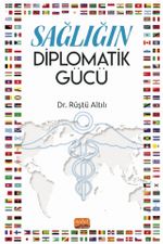 Sağlığın Diplomatik Gücü