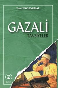Gazali / Tavsiyeler 