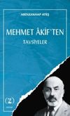 Mehmet &Acirc;kif'ten / Tavsiyeler