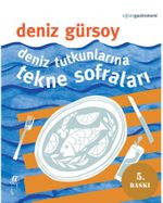 Deniz Tutkunlarına Tekne Sofraları